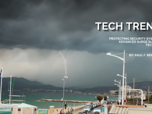 Tech Trends – Protecting Security Systems with Advanced Surge Suppression Technologies