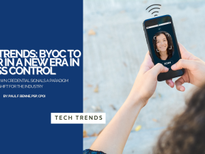 Tech Trends: BYOC to Usher in a new era in access control